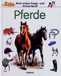 Cover: Mein erstes Frage- und Antwortbuch: Pferde - Loewe
