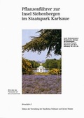 Cover: Pflanzenf&uuml;hrer zur Insel Siebenbergen im Staatspark Karlsaue - Schnell & Steiner