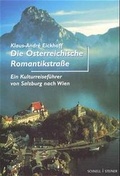 Cover: Die &Ouml;sterreichische Romantikstra&szlig;e - Schnell & Steiner