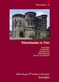Cover: R&ouml;merbauten in Trier - Schnell & Steiner