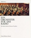 Cover: Ein Orchester f&uuml;r das Radio - Waldemar Kramer ein Imprint von Verlagshaus R&ouml;merweg