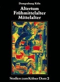 Cover: Die Domgrabung K&ouml;ln - Schnell & Steiner