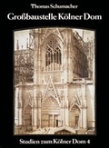 Cover: Gro&szlig;baustelle K&ouml;lner Dom - Schnell & Steiner