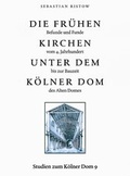 Cover: Die fr&uuml;hen Kirchen unter dem K&ouml;lner Dom - Schnell & Steiner