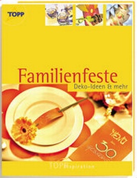 Enlarge image Cover: TOPP Inspiration "Familienfeste" - frechverlag GmbH
