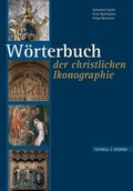 Cover: W&ouml;rterbuch der christlichen Ikonographie - Schnell & Steiner