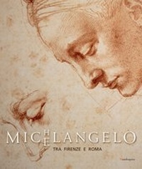 Enlarge image Cover: Michelangelo tra Firenze e Roma - Schnell & Steiner