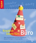 Cover: Kreative Ideen f&uuml;rs B&uuml;ro - frechverlag GmbH