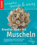 Cover: Kreative Ideen mit Muscheln - frechverlag GmbH