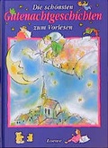 Cover: Die sch&ouml;nsten Gutenachtgeschichten zum Vorlesen - Loewe