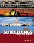 Cover: 50 Buildings You Should Know - Prestel