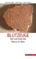 Cover: Blutzeuge - Tod und Grab des Petrus in Rom - Schnell & Steiner