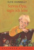 Cover: Servus Opa, sagte ich leise - Oetinger