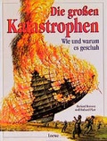 Cover: Die grossen Katastrophen - Loewe