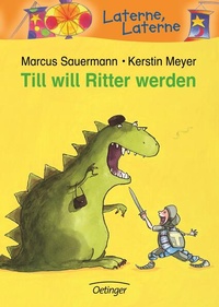 Enlarge image Cover: Till will Ritter werden - Oetinger