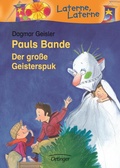 Cover: Pauls Bande. Der gro&szlig;e Geisterspuk - Oetinger