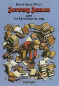 Cover: Jeremy James oder Die Rennmaus ist weg - Oetinger