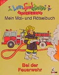 Cover: Mein Mal- und R&auml;tselbuch: Bei der Feuerwehr - Loewe