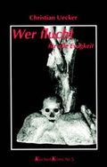 Cover: Wer flucht f&uuml;r alle Ewigkeit - Wittig, F