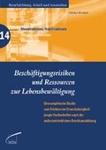 Cover: Besch&auml;ftigungsrisiken und Ressourcen zur Lebensbew&auml;ltigung - wbv Media