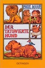 Cover: Der tätowierte Hund - Oetinger
