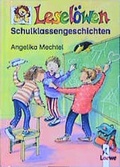 Cover: Lesel&ouml;wen-Schulklassengeschichten - Loewe