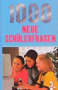 Cover: 1000 neue Sch&uuml;lerfragen - Loewe