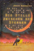 Cover: Die Stille zwischen den Sternen - Oetinger