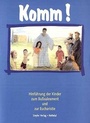 Cover: Komm! Hinführung der Kinder zum Busssakrament und zur Eucharistie - Steyler Verlagsbuchhandlung
