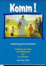 Cover: Komm! Handreichung für die Katecheten - Steyler Verlagsbuchhandlung