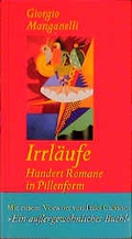 Cover: Irrl&auml;ufe - Hundert Romane in Pillenform - Wagenbach