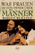 Cover: Was Frauen schon immer &uuml;ber M&auml;nner wissen wollten - H&auml;nssler