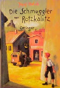 Cover: Die Schmuggler von Rotzkalitz - Oetinger