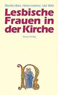 Cover: Lesbische Frauen in der Kirche - Kreuz Verlag