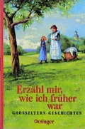 Cover: Erz&auml;hl mir, wie ich fr&uuml;her war - Oetinger