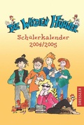 Cover: Die Wilden H&uuml;hner. Sch&uuml;lerkalender 2004/2005 - Dressler