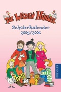 Cover: Die Wilden H&uuml;hner. Sch&uuml;lerkalender 2005/2006 - Dressler