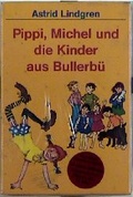 Cover: Pippi, Michel und die Kinder aus Bullerb&uuml; - Oetinger