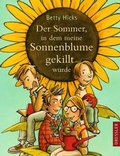 Cover: Der Sommer, in dem meine Sonnenblume gekillt wurde - Dressler