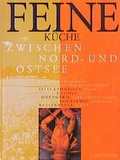 Cover: Feine K&uuml;che zwischen Nord- und Ostsee - Christians, H