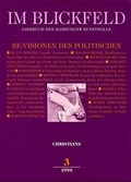 Cover: Im Blickfeld / Re-Visionen des Politischen - Christians, H
