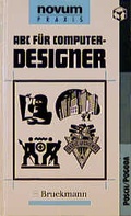 Cover: ABC f&uuml;r Computer-Designer - Bruckmann