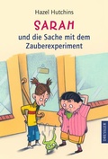 Cover: Sarah und die Sache mit dem Zauberexperiment - Dressler