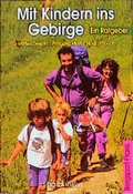 Cover: Mit Kindern ins Gebirge - Bruckmann