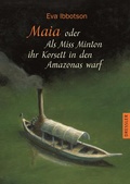 Cover: Maia oder Als Miss Minton ihr Korsett in den Amazonas warf - Dressler