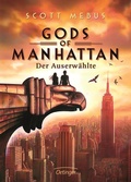 Cover: Gods of Manhattan 1. Der Auserw&auml;hlte - Oetinger