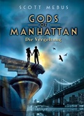 Cover: Gods of Manhattan 3. Die Vergeltung - Oetinger