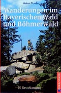 Cover: Wanderungen im Bayerischen Wald und B&ouml;hmerwald - Bruckmann