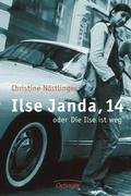 Cover: Ilse Janda, 14 oder Die Ilse ist weg - Oetinger
