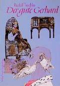 Cover: Der gute Gerhard - Freies Geistesleben